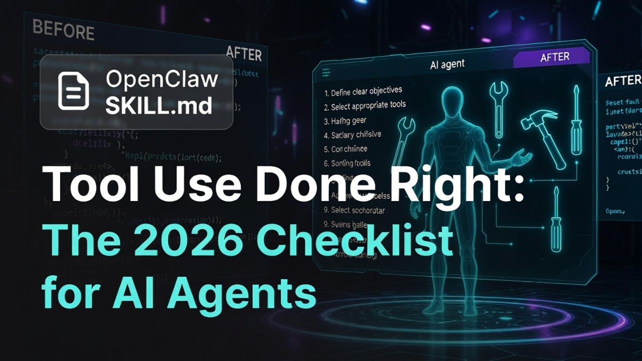 Tool Use Done Right: The 2026 Checklist for AI Agents - Blog post featured image